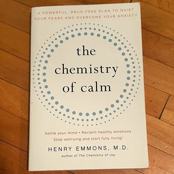 The Chemistry of Calm: A Powerful, Drug-Free Plan to Quiet Your Fears by Emmons - Picture 1 of 6